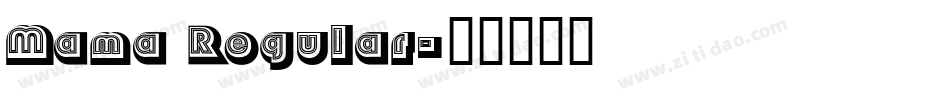 Mama Regular字体转换